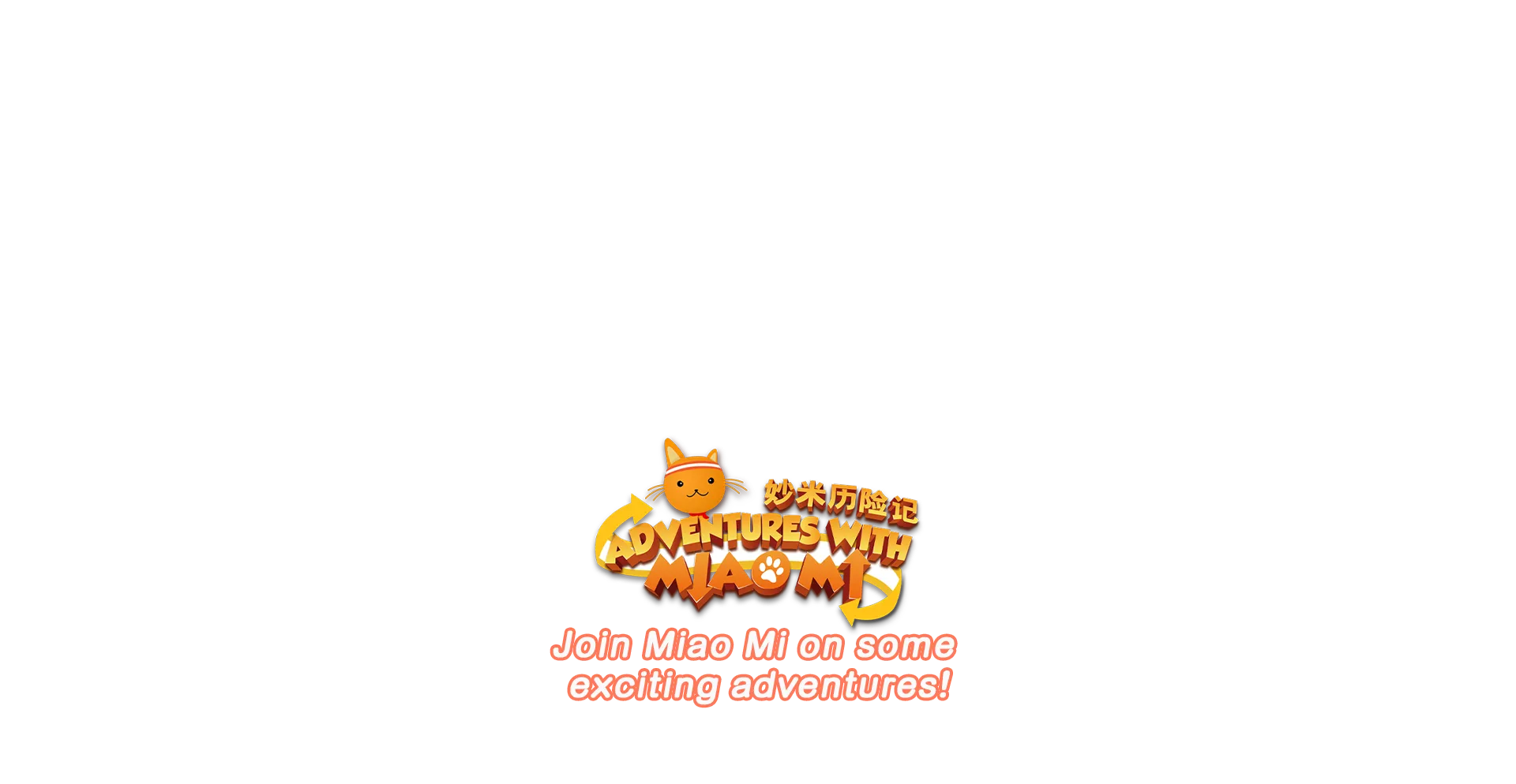 Join Miao Mi on some exciting adventures!